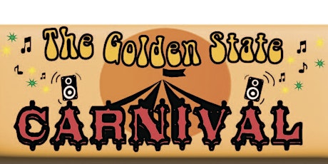 The Golden State Carnival tickets