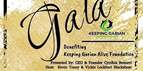 Keeping Garian Alive Foundation 1st Annual Fundraising 501c3 tickets
