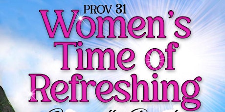 PROV 31 WOMEN'S TIME OF REFRESHING tickets