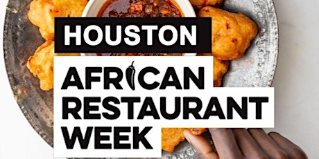 Houston African Restaurant Week 2022 tickets