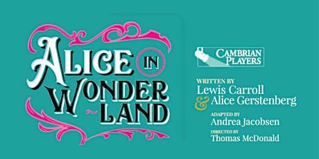 Alice in Wonderland by Lewis Carroll & Alice Gerstenberg tickets