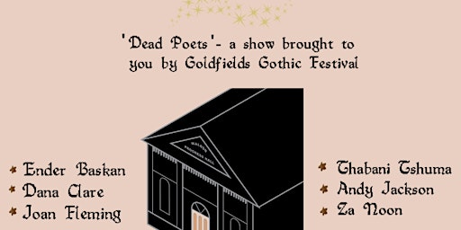 Dead Poets // Goldfields Gothic Festival of Dark Ideas