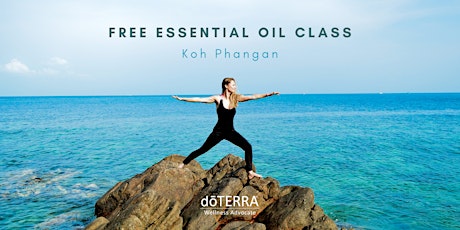 Introduction to Essential Oils - FREE  Class - Koh Phangan, Thailand