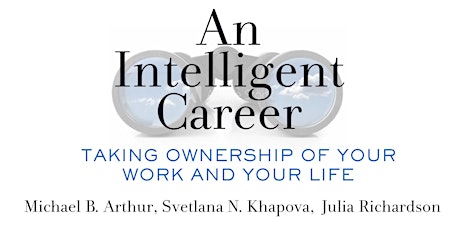 Intelligent Career Book Launch & Signing with Professor Michael B. Arthur primary image