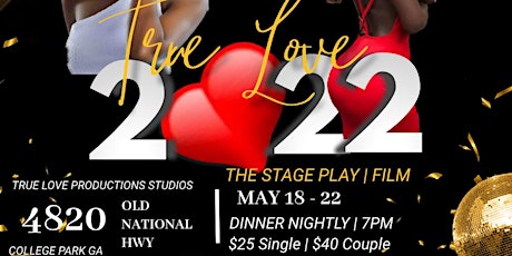 True Love - Stage Play /Film/live and virtual (WEDNESDAY) tickets