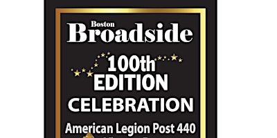 Boston Broadside 100th Edition Celebration