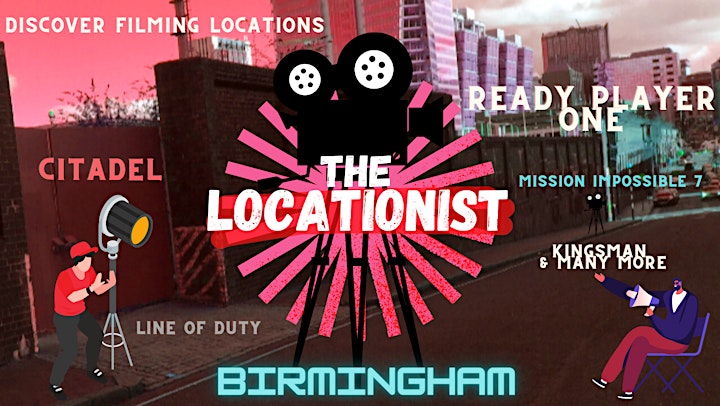THE LOCATIONIST - BIRMINGHAM The filming locations guided walking tour image