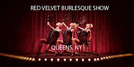 Imagem principal do evento Red Velvet Burlesque Show Queens #1 Variety & Cabaret Show in NYC