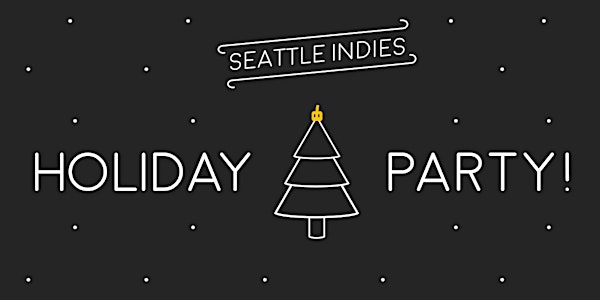 Seattle Indies Holiday Party