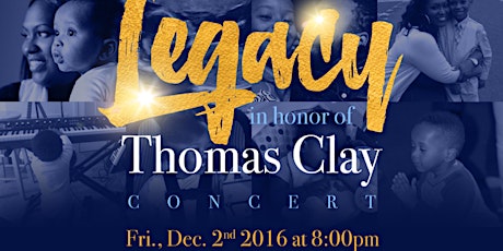 Legacy~In Honor of Thomas Clay primary image