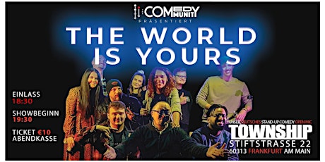 Nr.48.1 THE WORLD IS YOURS - Deutsches Open Mic im Township tickets