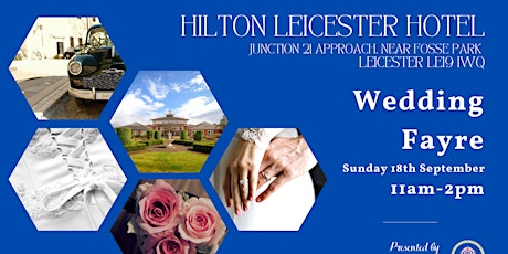 Hilton Leicester Wedding Fayre tickets