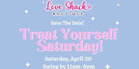 Treat Yourself Saturday Event