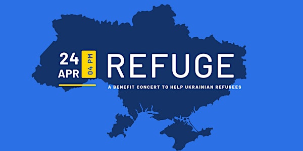 Refuge - A benefit concert for Refugees of Ukraine
