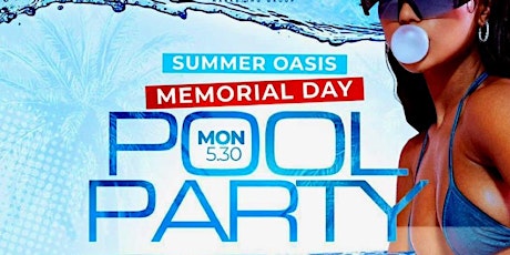 Summer Oasis (Memorial Day) tickets