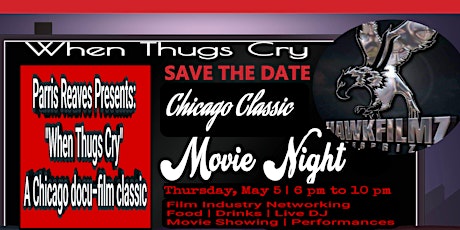 "A Tribute to Chicago Cinema, When Thugs Cry" A Chicago docu-film classic. primary image