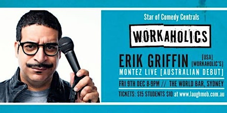 Workaholic’s Star Erik Griffin Live in Sydney! primary image