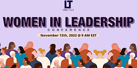 LadiesT.A.L.K - Women in Leadership Conference tickets