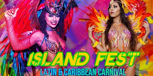 Island Fest (Latin & Caribbean Carnival)