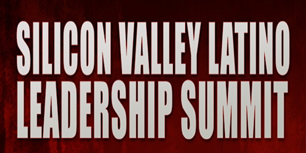 2022 Silicon Valley Latino Leadership Summit