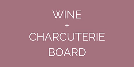 Wine & Build Your Own Board tickets