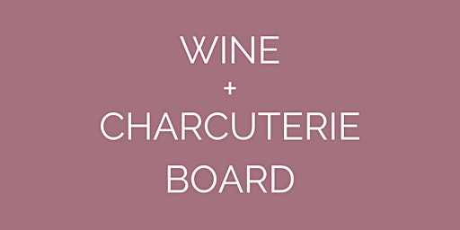 Wine & Build Your Own Board