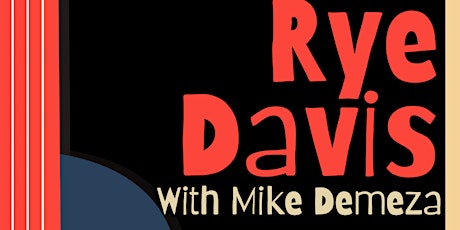 Rye Davis with Mike DeMeza primary image