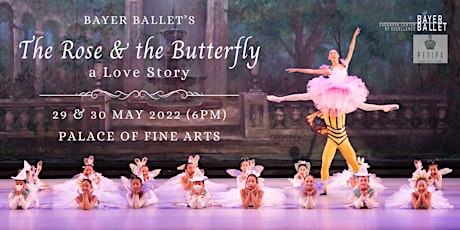 Bayer Ballet's The Rose and the Butterfly - A Love Story 5/29/22 tickets