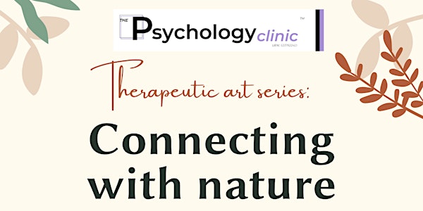 Therapeutic Art Series: Connecting with Nature