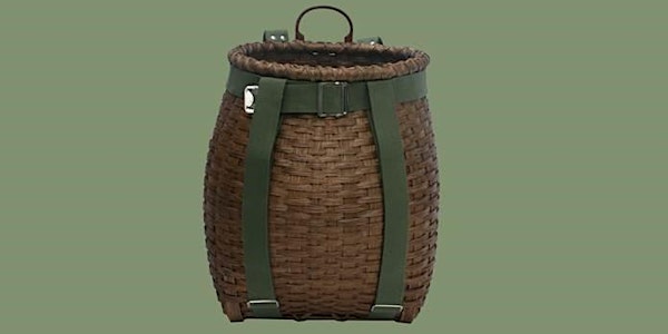 Adirondack Pack Basket Class with Linda Scherz Allen and NERTM