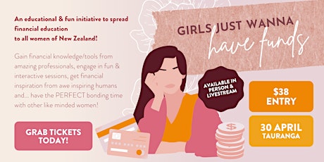 Girls Just Wanna Have Funds - Financial Literacy Workshop (Tauranga) primary image