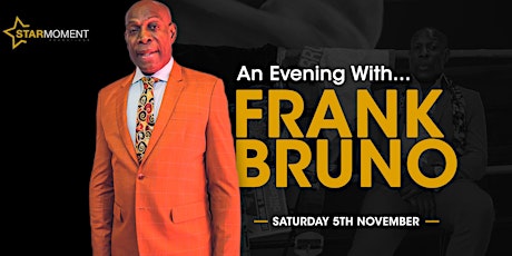 An Evening With Frank Bruno MBE tickets