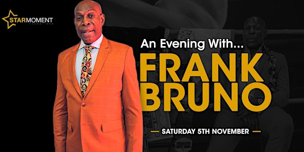 An Evening With Frank Bruno MBE