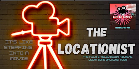 THE LOCATIONIST - BIRMINGHAM. The film & TV locations walking tour.