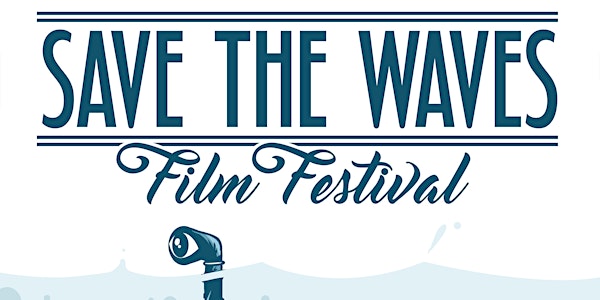 Save The Waves Film Festival feat. Bunker 77 - North Shore, Oahu