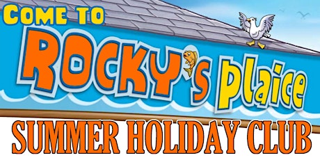 Rocky's Plaice! - St James Church Primary Holiday Club 2022 tickets