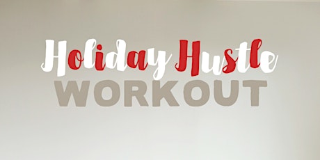 Holiday Hustle Workout - Sweat and Give Back primary image