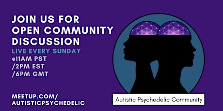 Autistic Psychedelic Community: Sunday Peer Support & Co-Learning Meeting Tickets