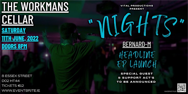 Bernard-M "Nights" Headline - EP Launch