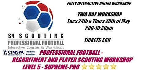 PROFESSIONAL FOOTBALL - PLAYER RECRUITMENT AND SCOUTING WORKSHOP - LEVEL 5 tickets