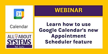 Google's New Calendar Appointment Scheduling Tool Webinar primary image