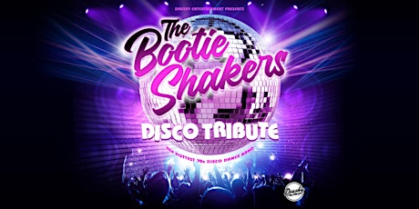 The Bootie Shakers - A Disco Tribute Show tickets