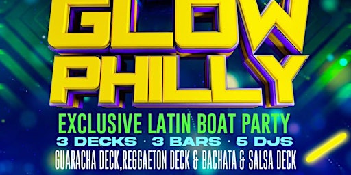 GLOW PHILLY Boat  Party