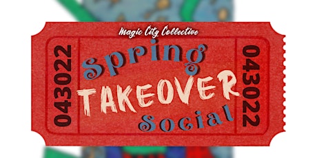 Hauptbild für Ghost Train Presents Magic City Collective: Spring Social
