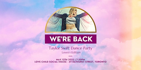 Taylor Swift Dance Party May 12th - Love Child