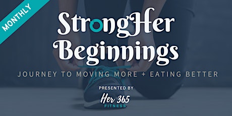 StrongHer Beginnings Wellness Workshops for Women tickets