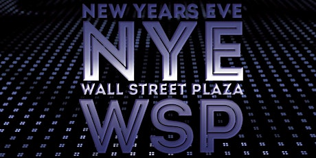 New Year's Eve 2017 Block Party at Wall St. Plaza! primary image