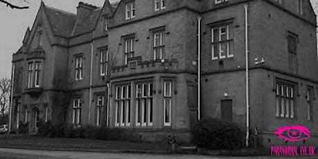 Ryecroft Hall Manchester Ghost Hunt Paranornal Eye UK tickets