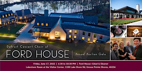 Ford House Gala Dinner Auction hosted by Detroit Concert Choir tickets