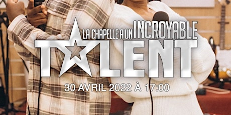 Primaire afbeelding van La Chapelle A Un Incroyable Talent